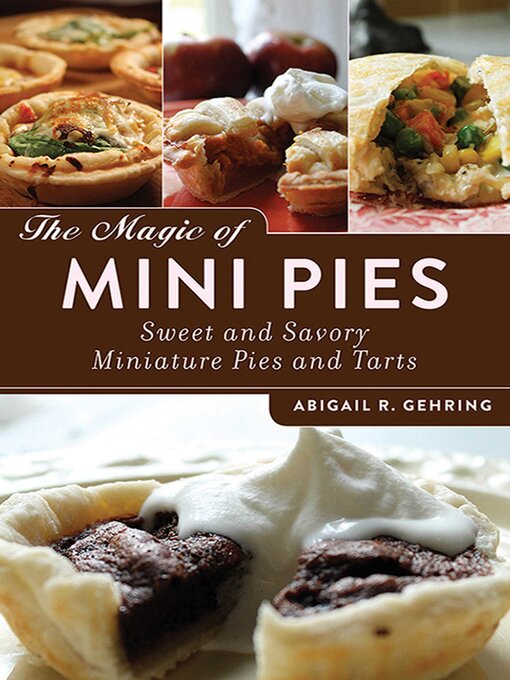 Title details for The Magic of Mini Pies by Abigail Gehring - Wait list